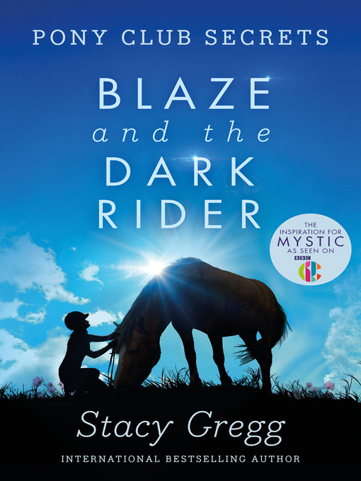 Title details for Blaze and the Dark Rider by Stacy Gregg - Available
